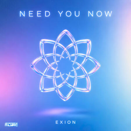 EXION - Need You Now